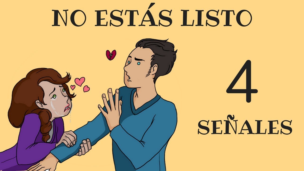 4 señales de que no estas listo para una relacion