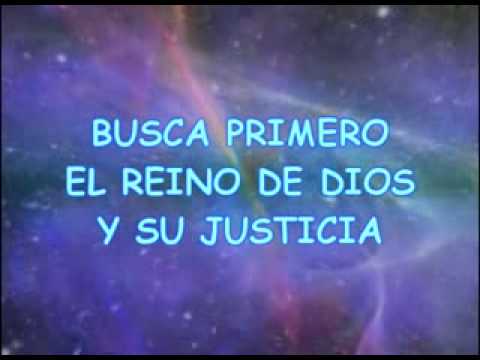 cancion busca primero el reino de dios letra