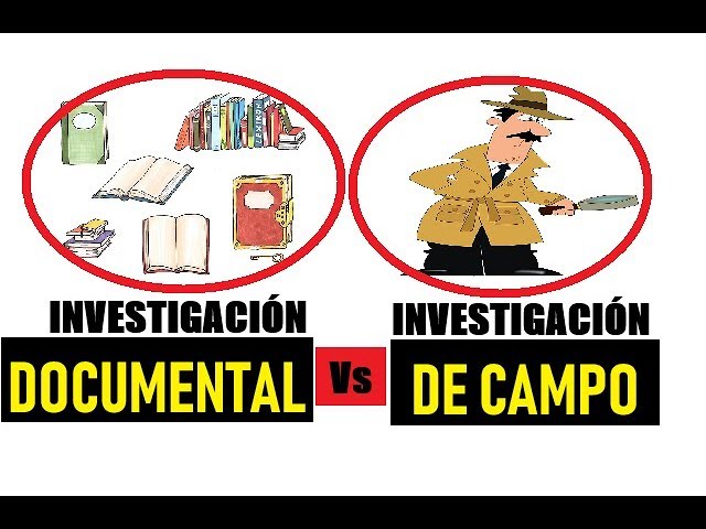 cual es la diferencia entre investigacion documental y de campo