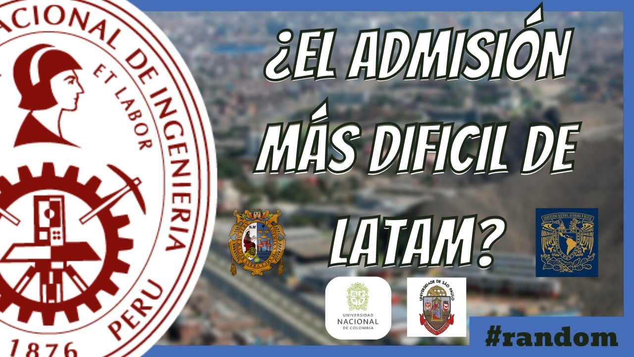 el examen de admision mas dificil de latinoamerica