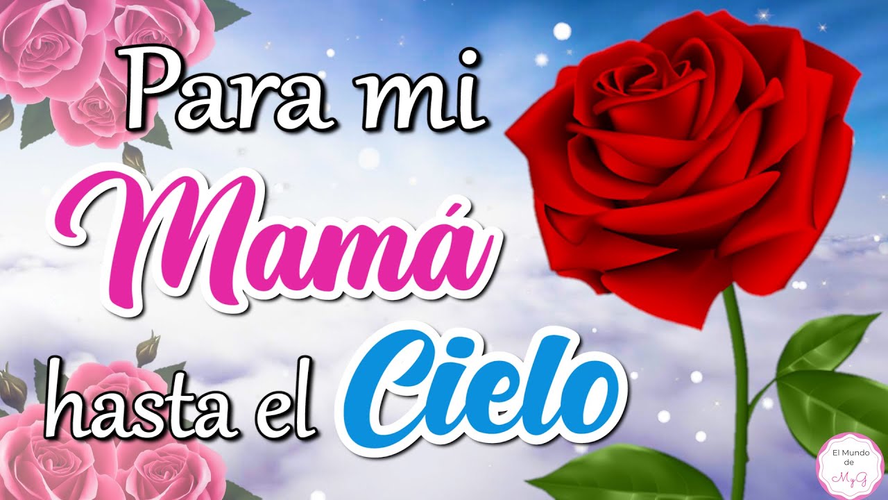 feliz dia mama que estas en el cielo