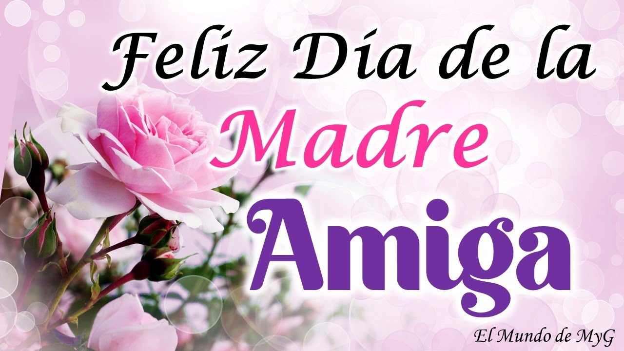 frases cortas de feliz dia delas madres para una amiga
