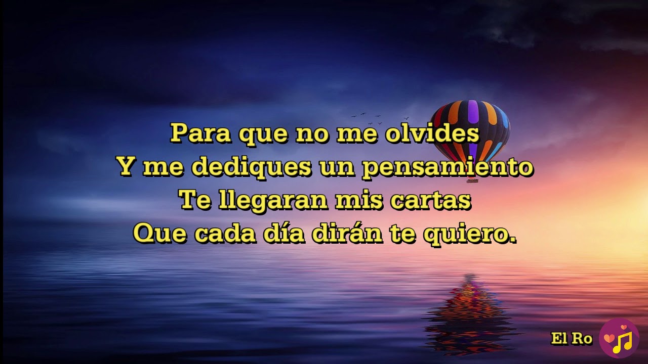 letra de la cancion para q no me olvides