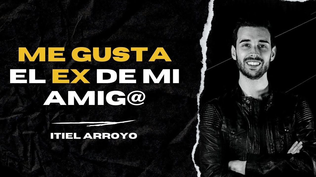 me enamore de la ex de mi amigo