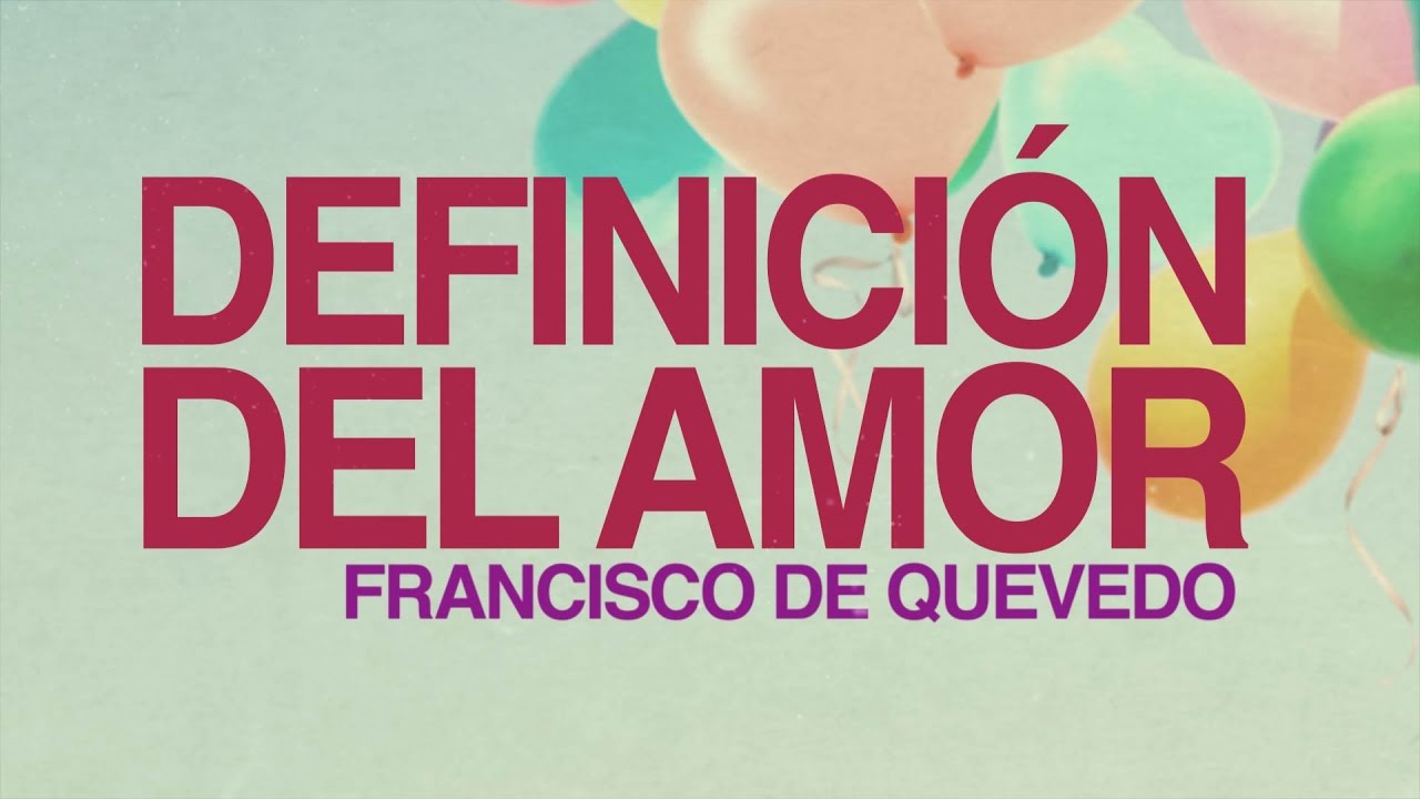 poema que es el amor de francisco de quevedo