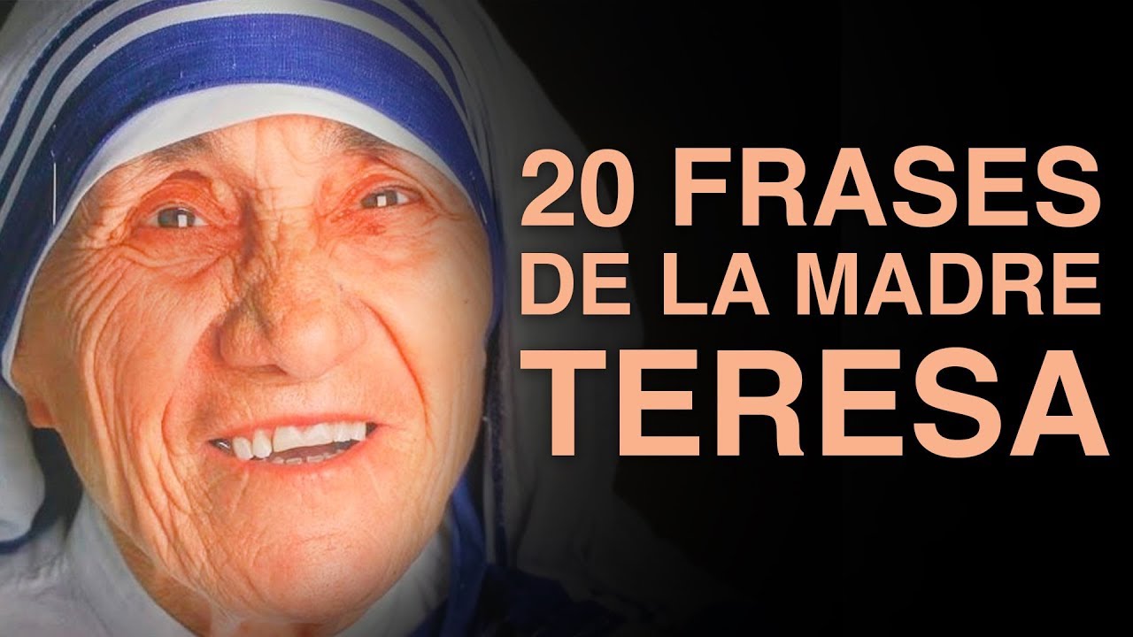 reflexiones de la madre teresa de calcuta sobre la vida