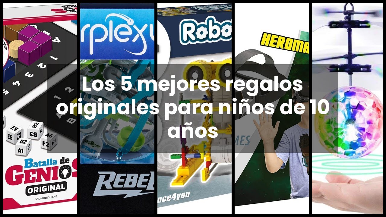 regalos originales para niños de 10 a 12 años