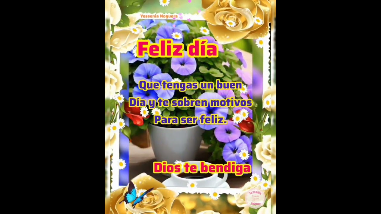buenos días que dios te bendiga en este día