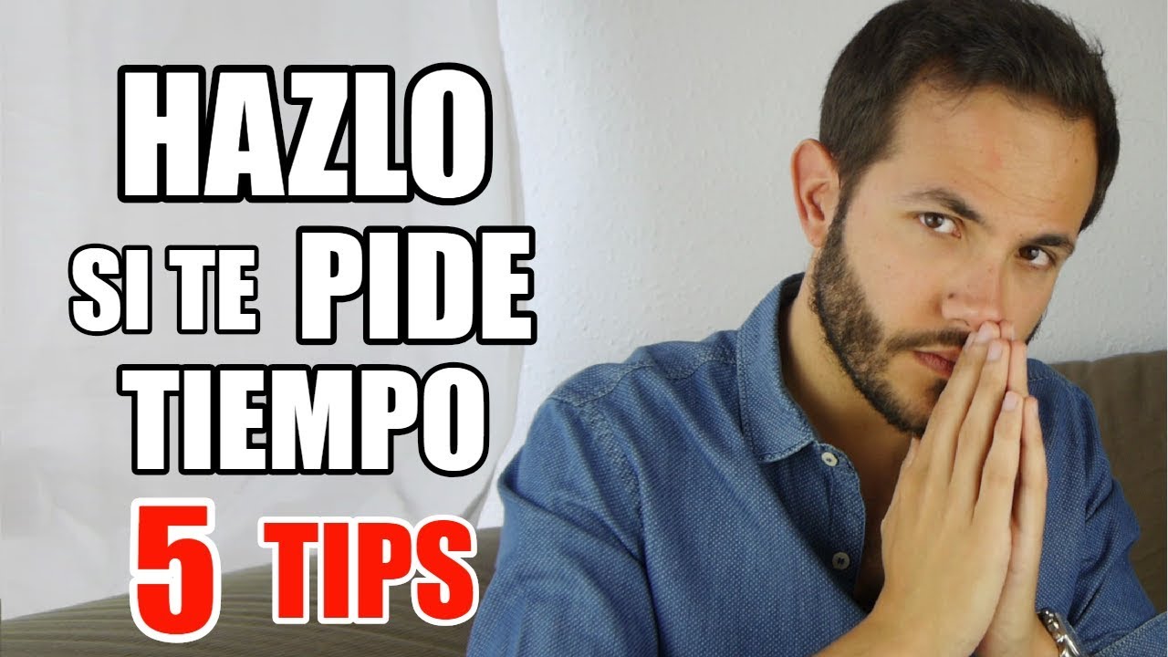 como actuar cuando tu pareja te pide tiempo