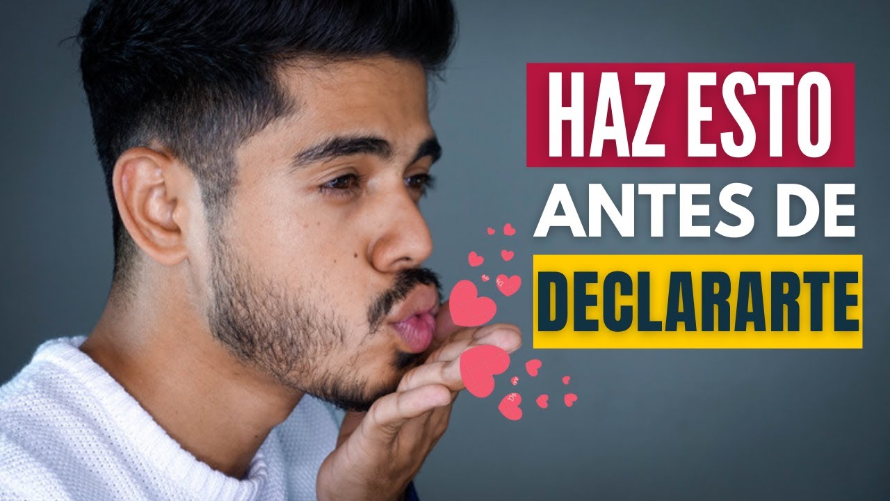 como declararse a una mujer para que sea tu novia