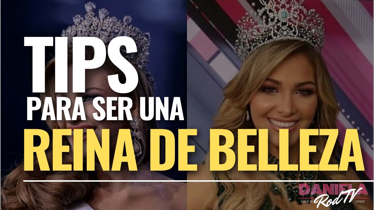 como prepararse para ser una reina de belleza