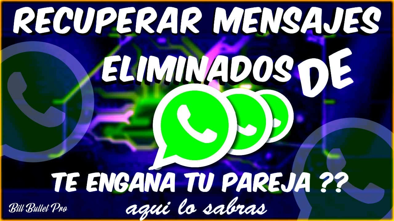 como saber si mi novio borra mensajes de whatsapp