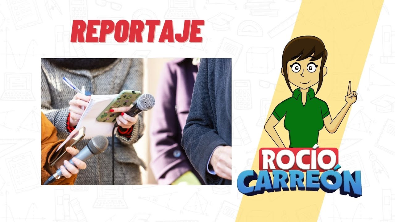 como se organiza la informacion de un reportaje