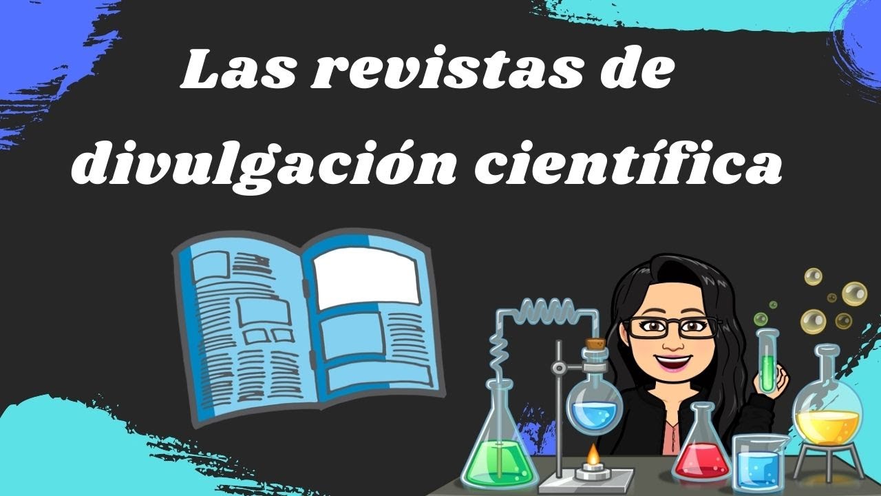 como se organiza la informacion revistas de divulgacion cientifica
