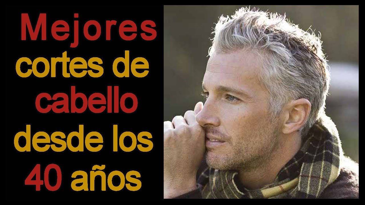 cortes de cabello modernos para hombres de 40 años