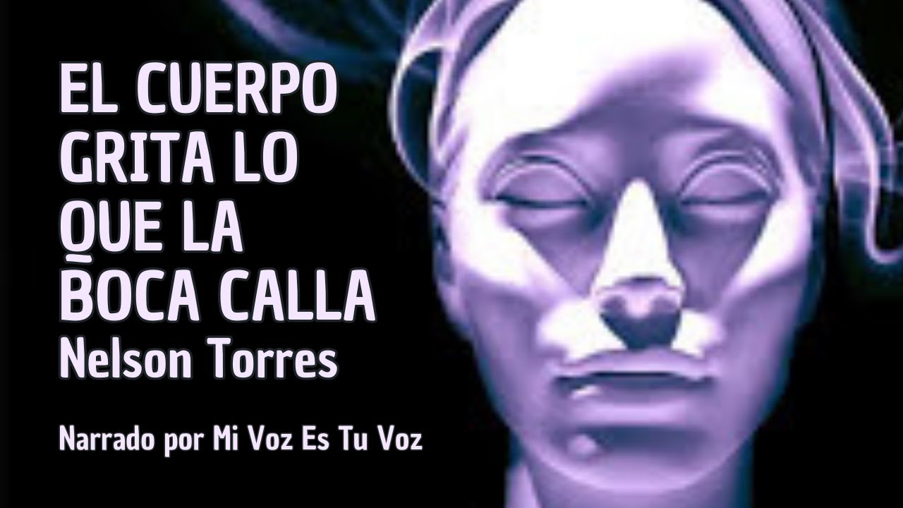 el cuerpo grita lo que la boca calla enfermedades