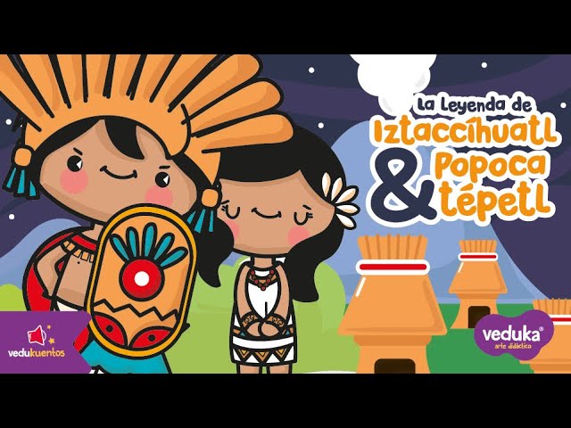 el popocatepetl y el iztaccihuatl leyenda para niños
