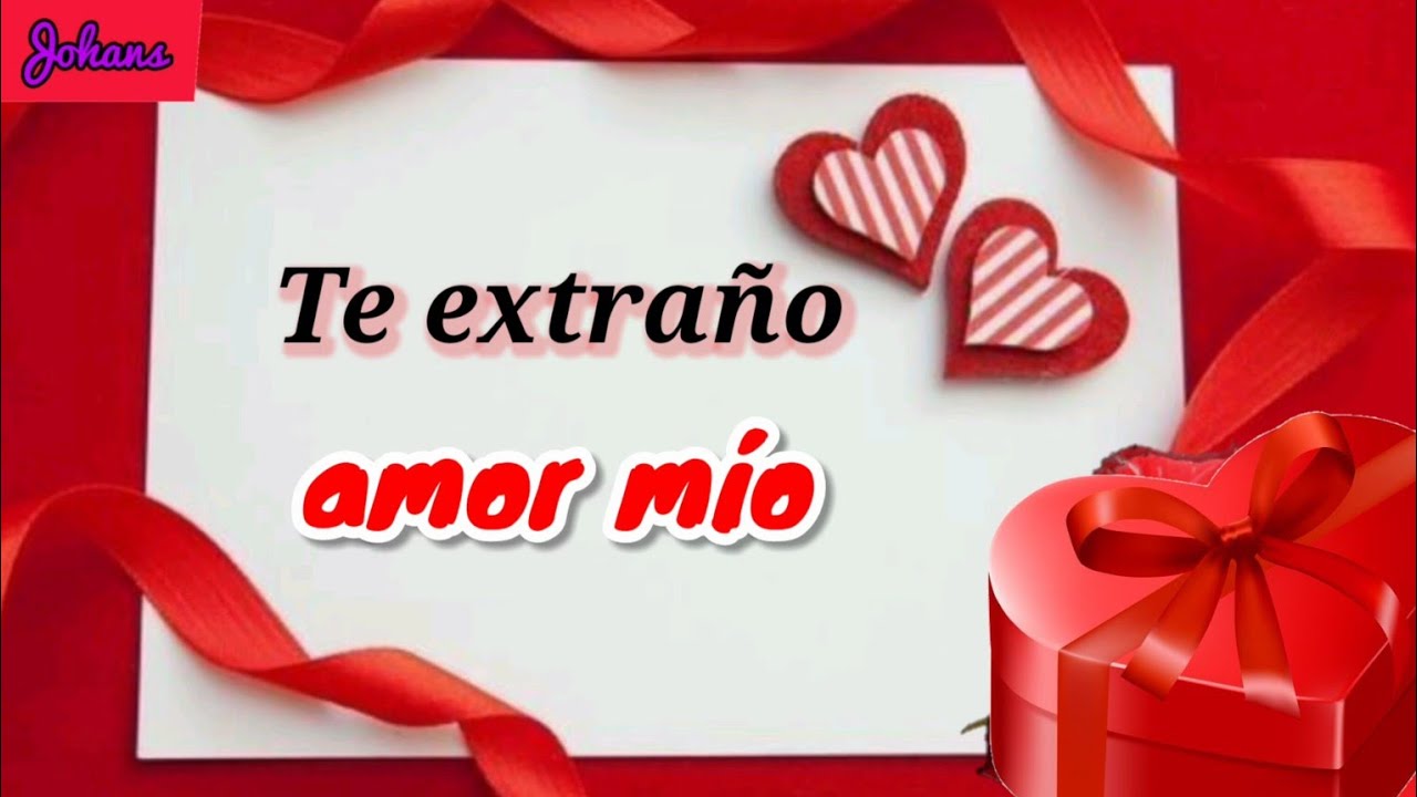 frases de amor te amo y te extraño