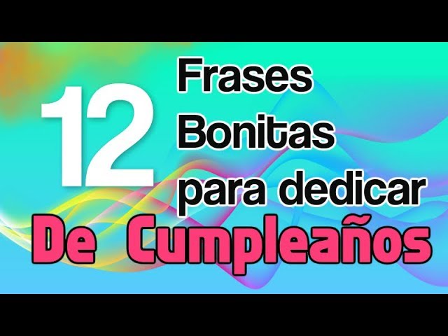 frases para tu mejor amigo en su cumpleaños