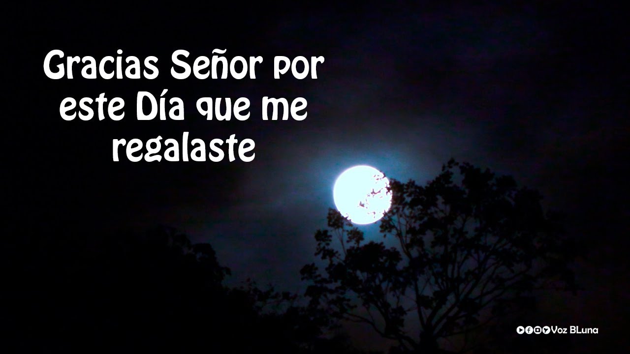 gracias señor por un dia mas que termina