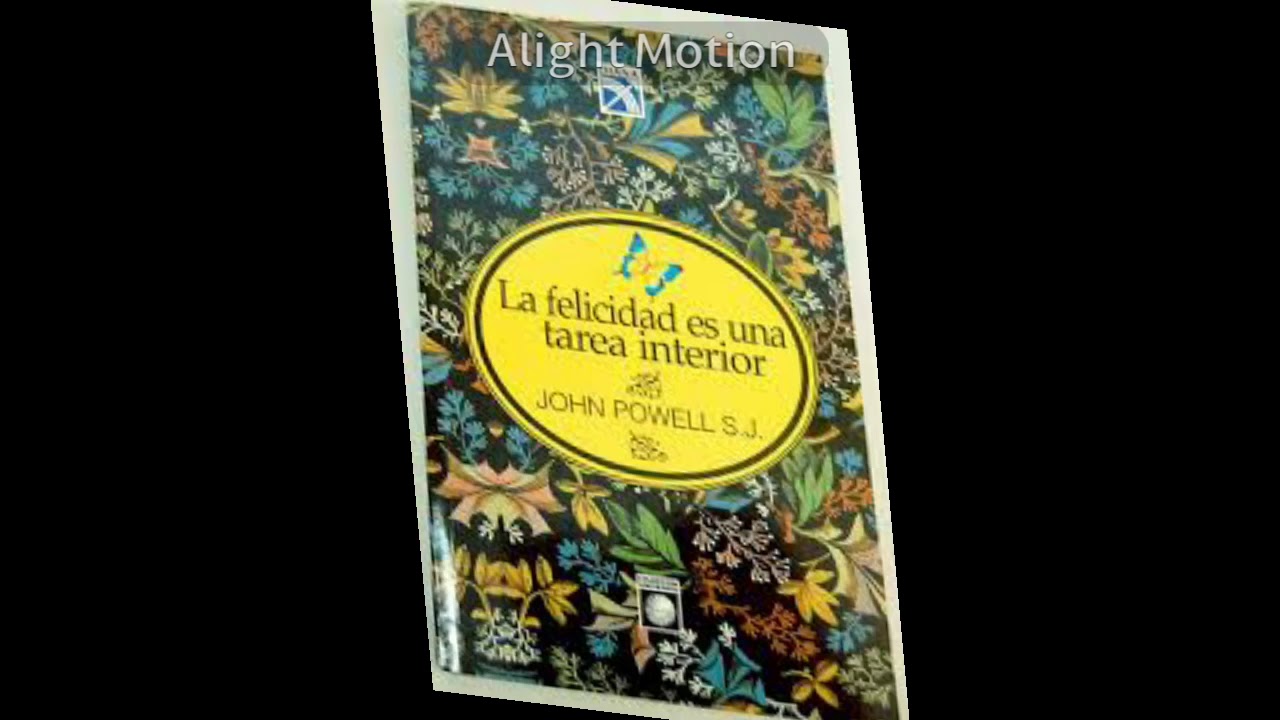 john powell la felicidad es una tarea interior