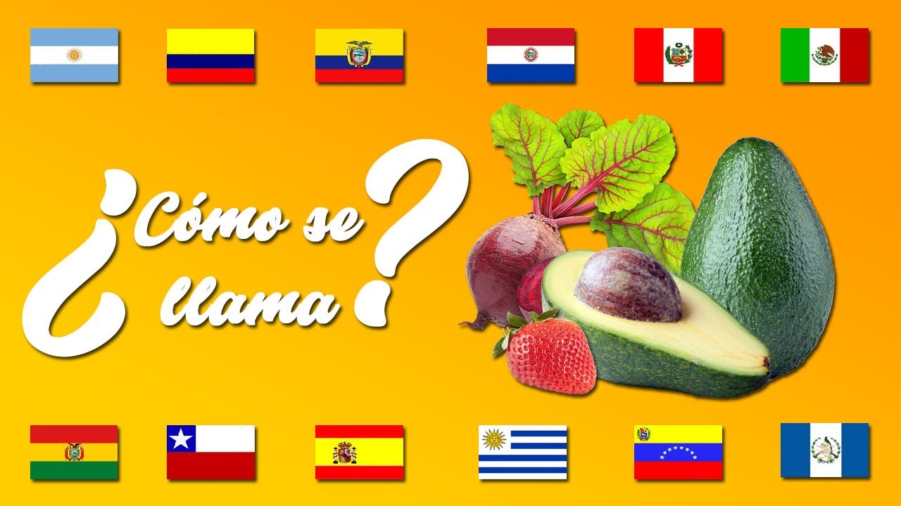 lista de alimentos y sus diferentes nombres en latinoamérica