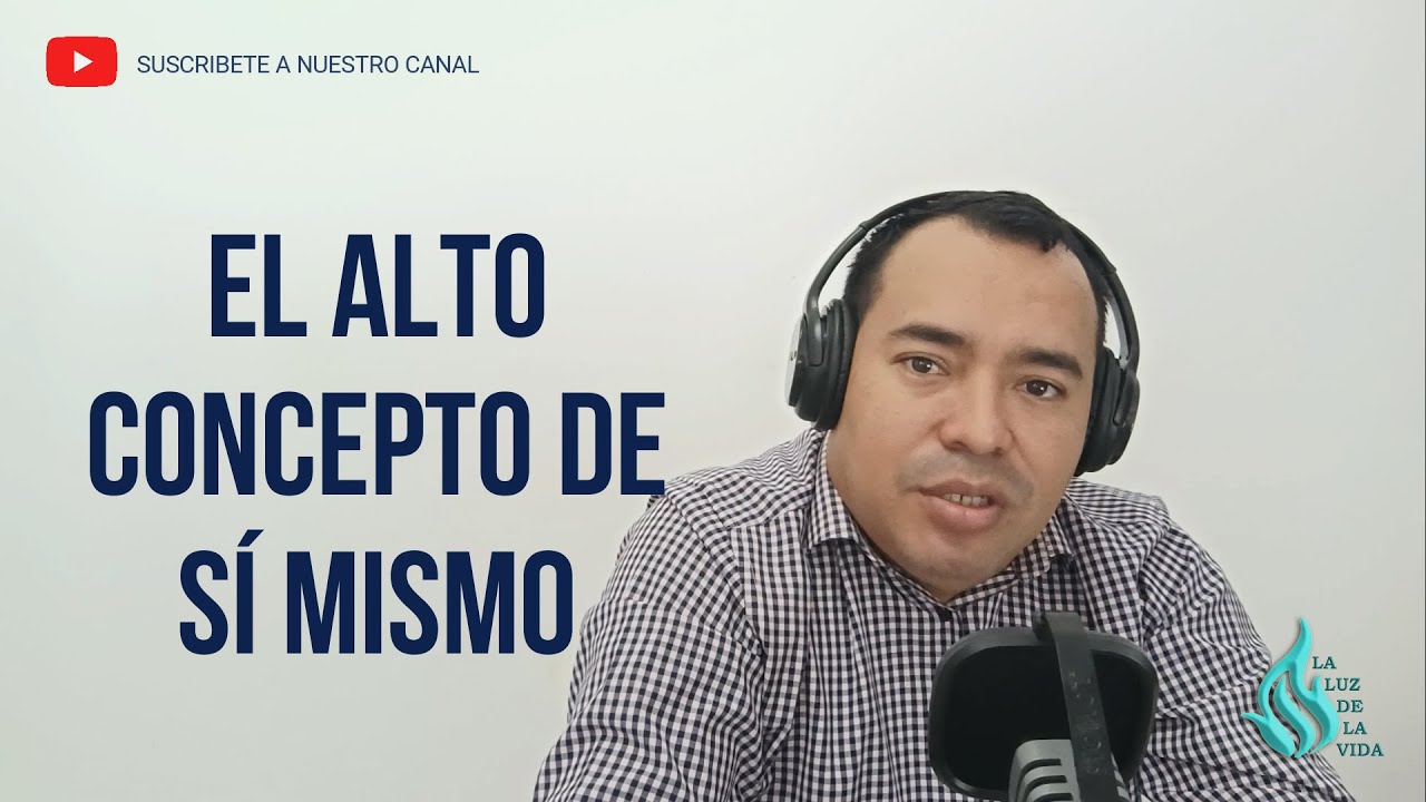 nadie tenga un concepto mas alto de si mismo