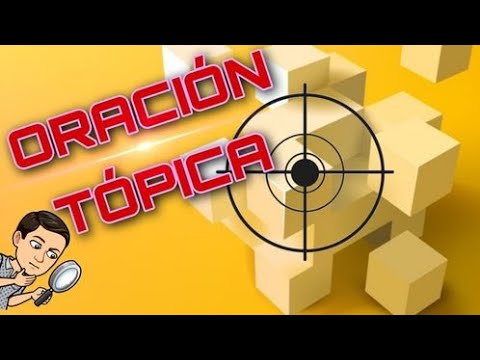 qué es una oración tópica y una oración de apoyo