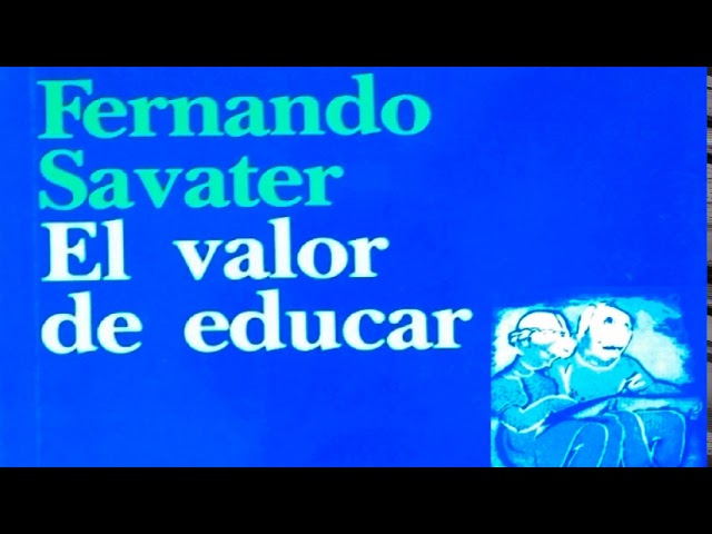 resumen del libro el valor de educar por capitulos