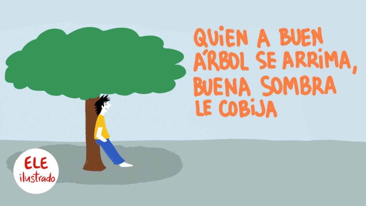 significado de refranes el que a buen arbol se arrima