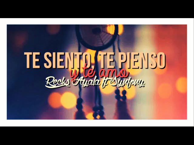 te pienso te siento y te amo letra