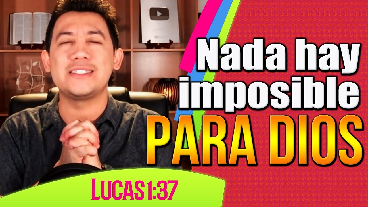 cita biblica no hay nada imposible para dios