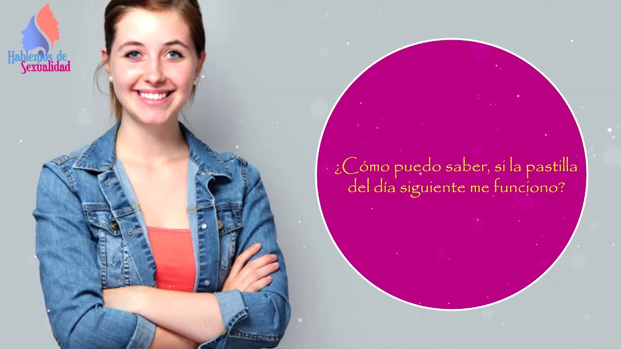 como saber que la pastilla del dia siguiente no funciono