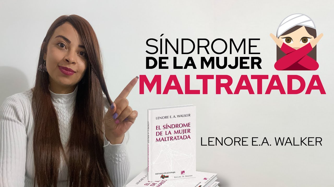 cual es el sindrome de la mujer maltratada