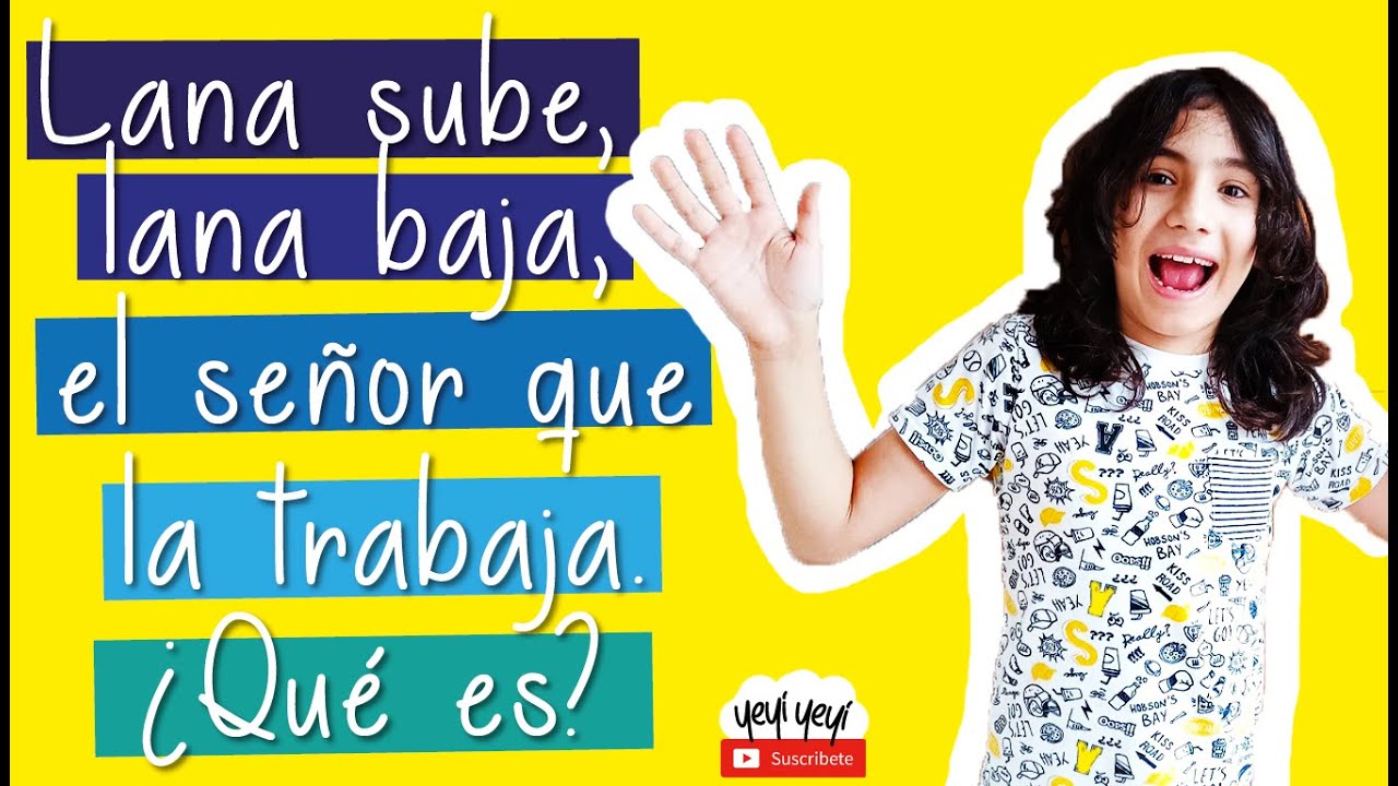 lana sube lana baja el señor que la trabaja