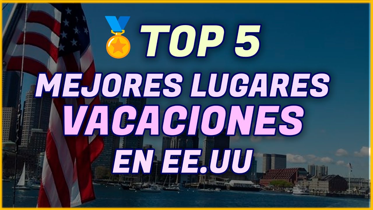 lugares para vacacionar en familia en estados unidos