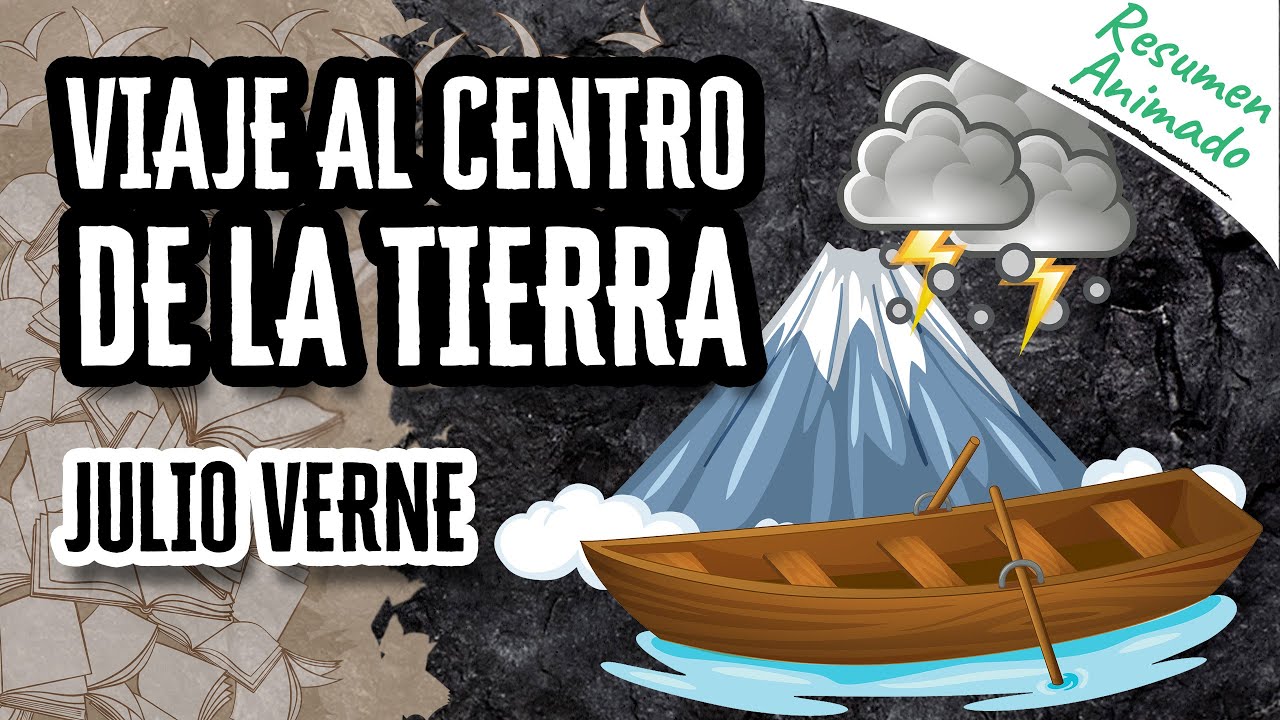 viaje al centro de la tierra julio verne resumen
